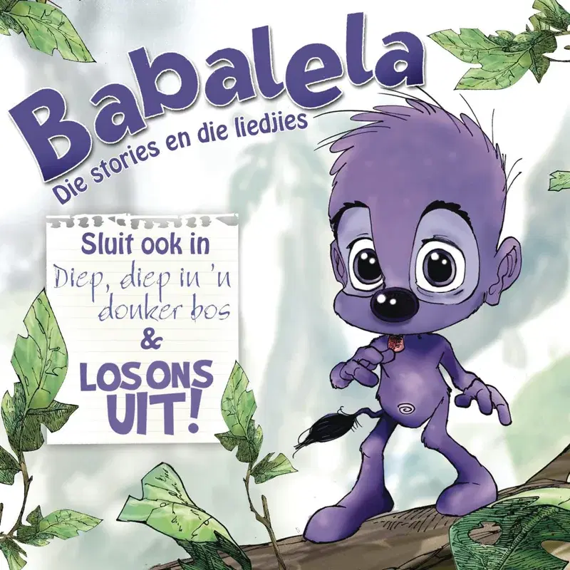 Babalela : Die stories en die Liedjies