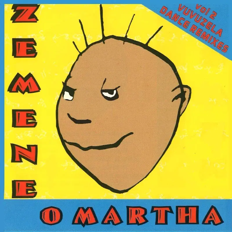 O Martha (Vol 2 Vuvuzela Dance Remixes)