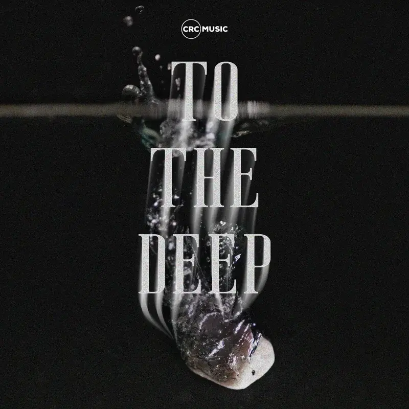 To The Deep