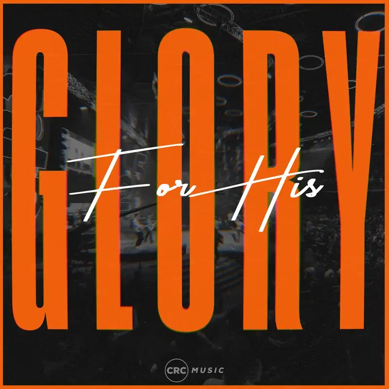 For His Glory
