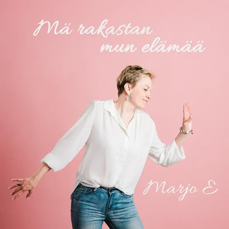 Mä rakastan mun elämää
