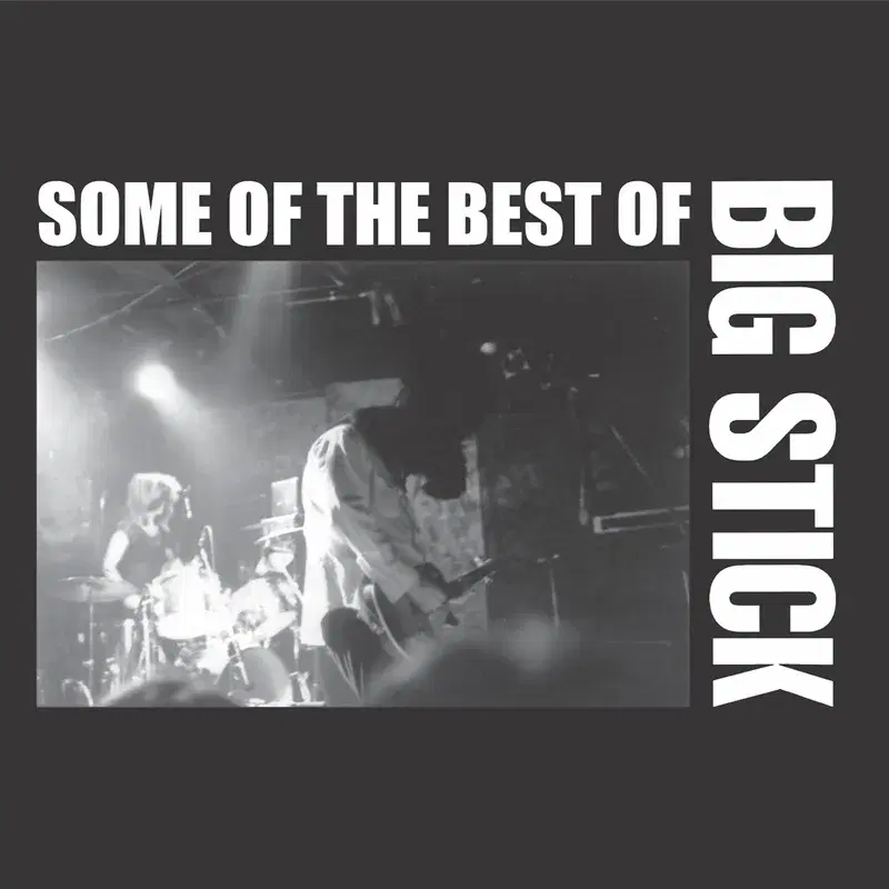 Some of the Best of Big Stick