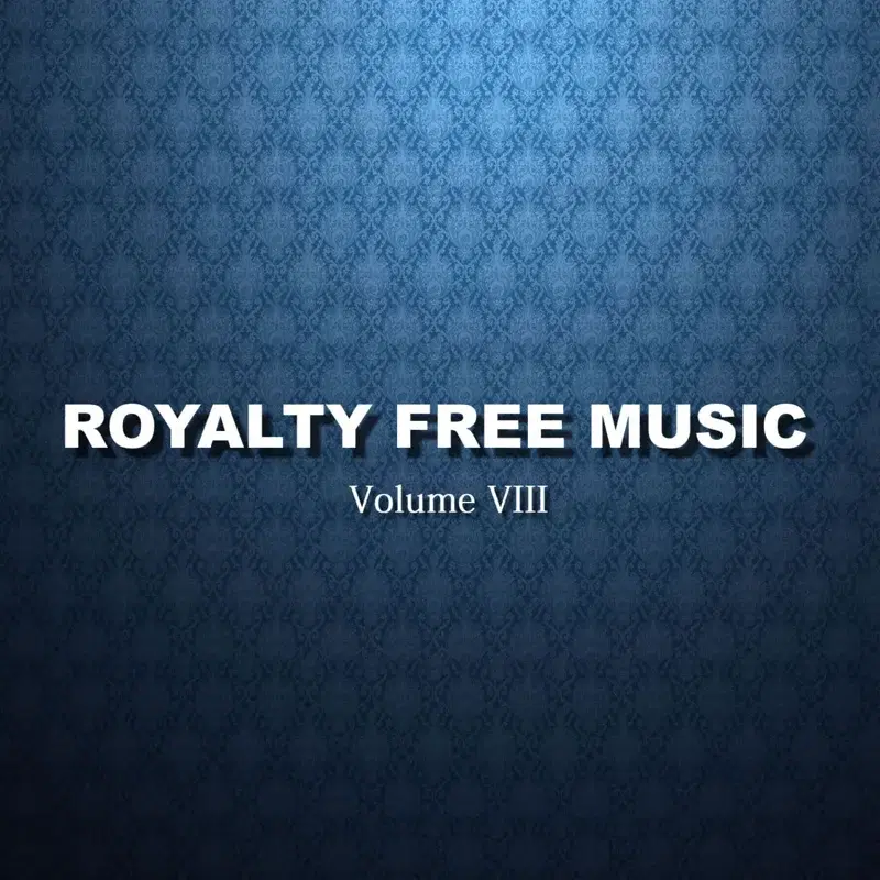 Royalty Free Instrumentals (Volume VIII)
