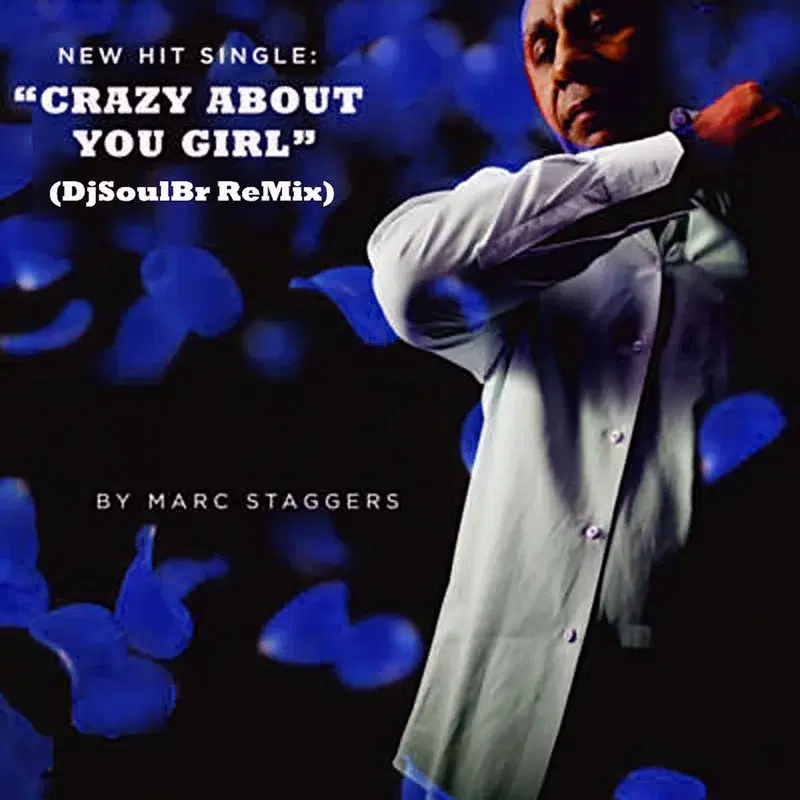 Crazy About You Girl (DJ SoulBr Remix)