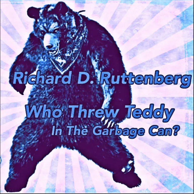 Who Threw Teddy In The Garbage Can?