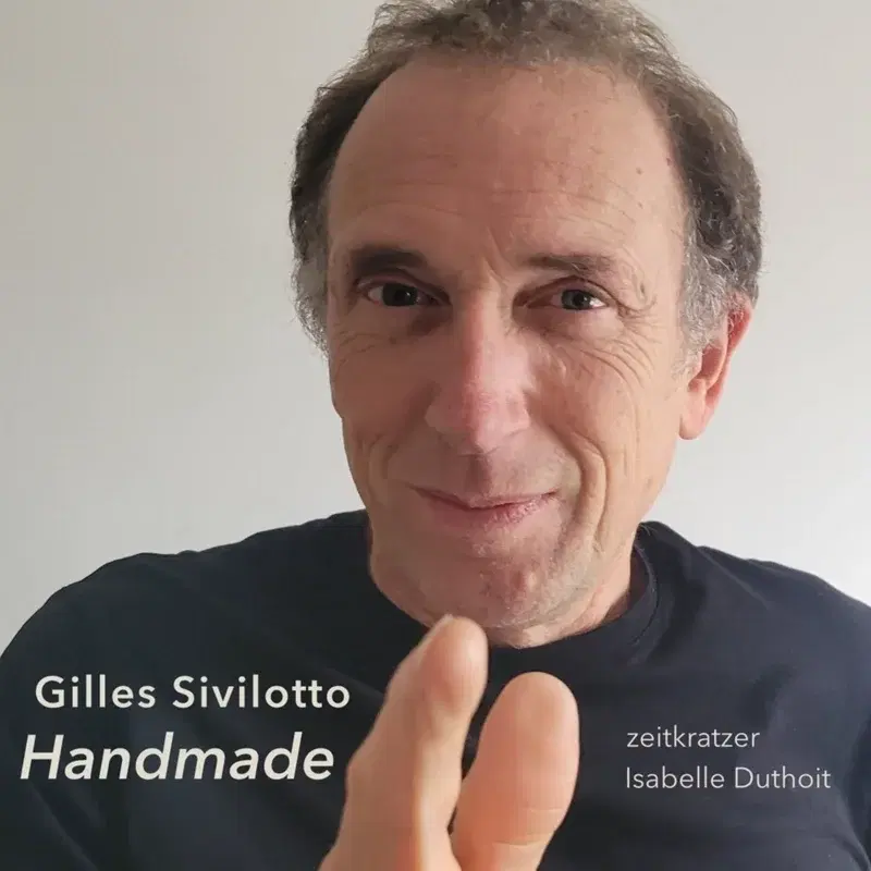 Gilles Sivilotto - Handmade
