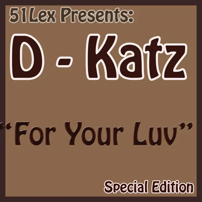 51Lex Presents For Your Luv