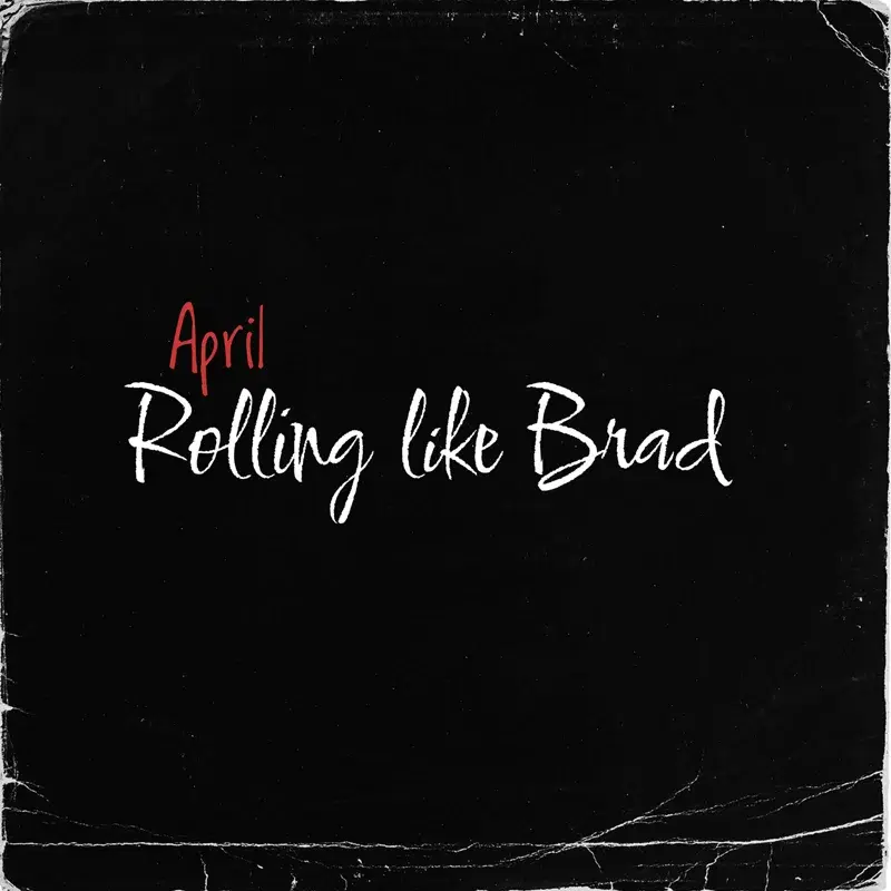 Rolling Like Brad