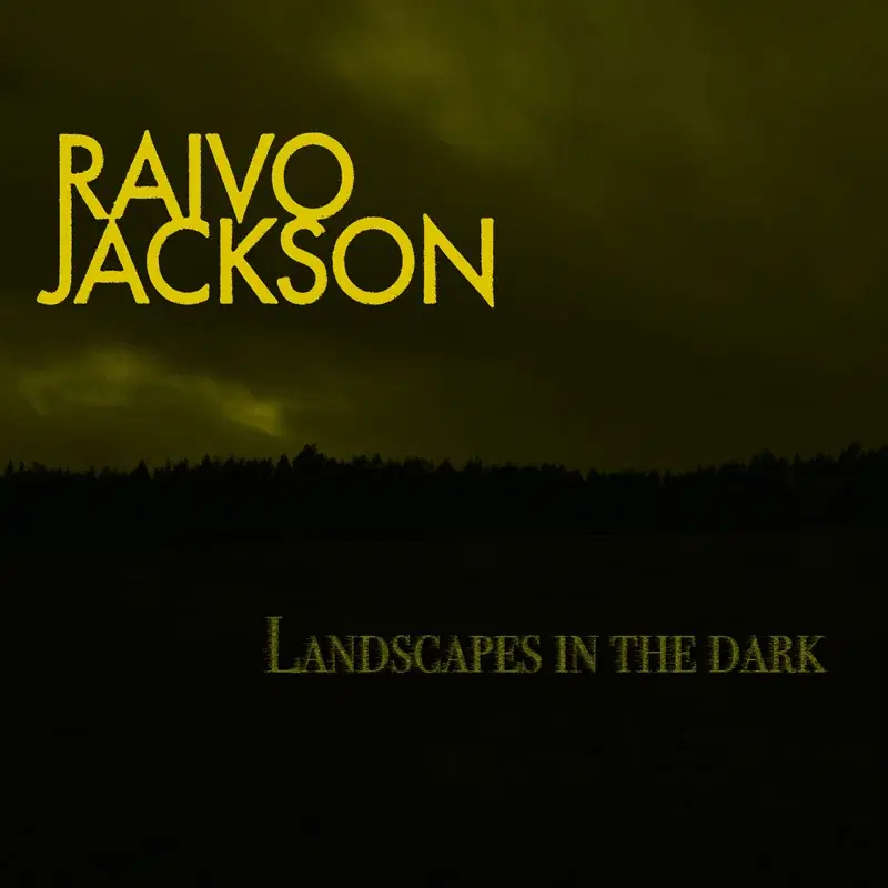Landscapes in the Dark