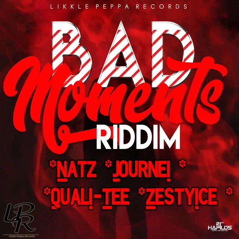 Bad Moments Riddim