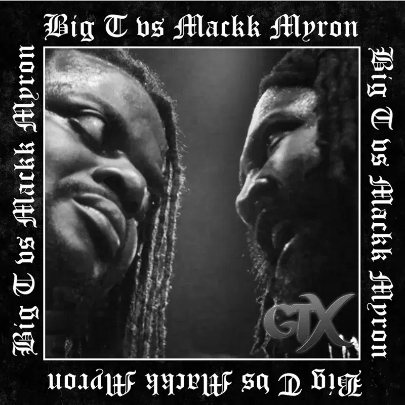 Mackk Myron vs. Big T