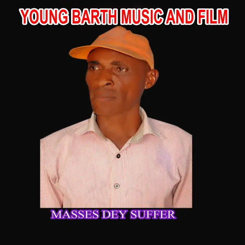 Masses Dey Suffer