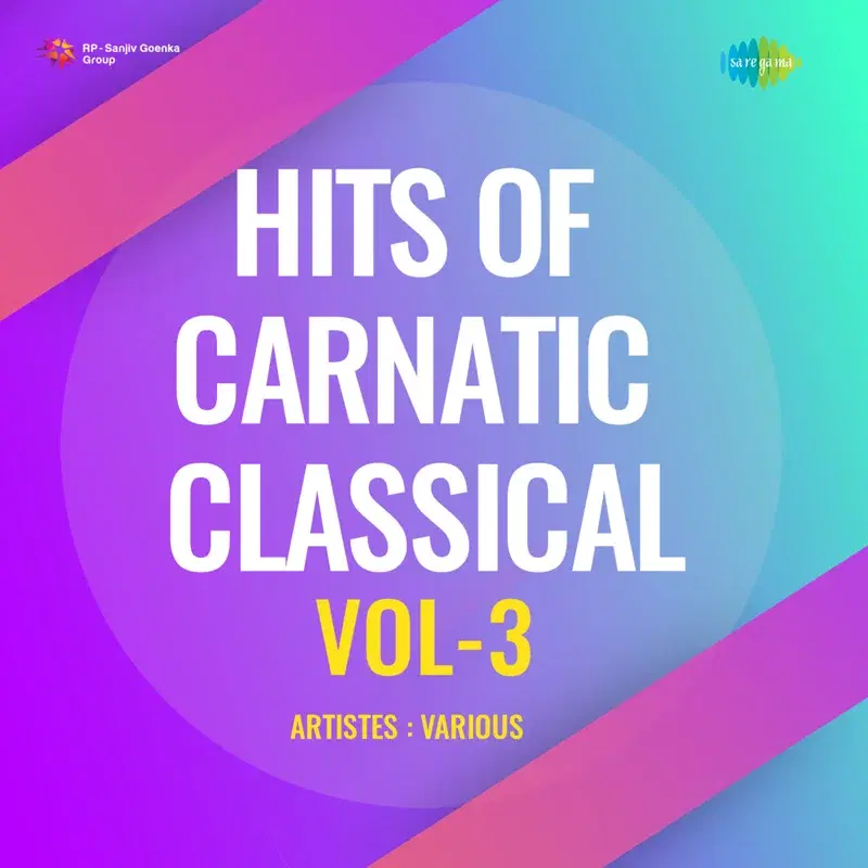 Hits of Carnatic Classical, Vol. 3