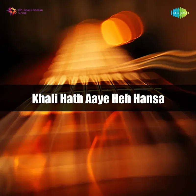 Khali Hath Aaye Heh Hansa