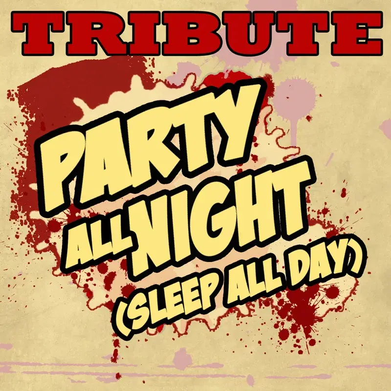Party All Night (Sleep All Day) (Sean Kingston Tribute) - Single