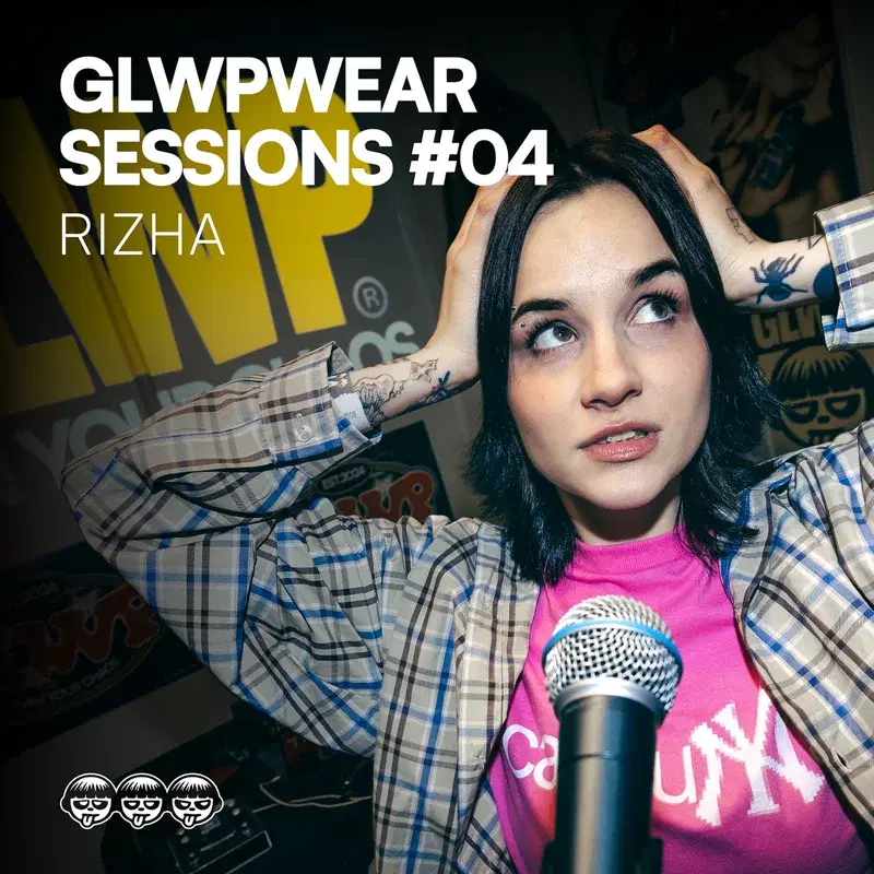 GLWPWEAR SESSIONS #04
