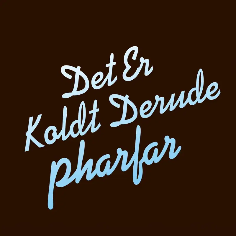 Det Er Koldt Derude