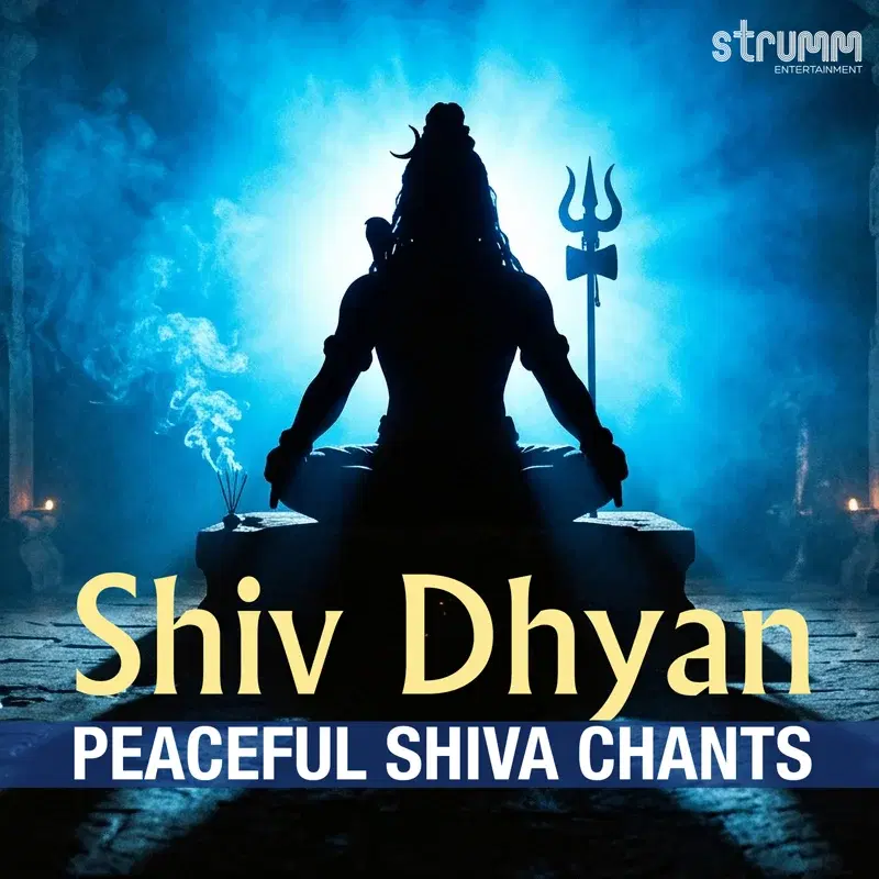 Shiv Dhyan - Peaceful Shiva Chants