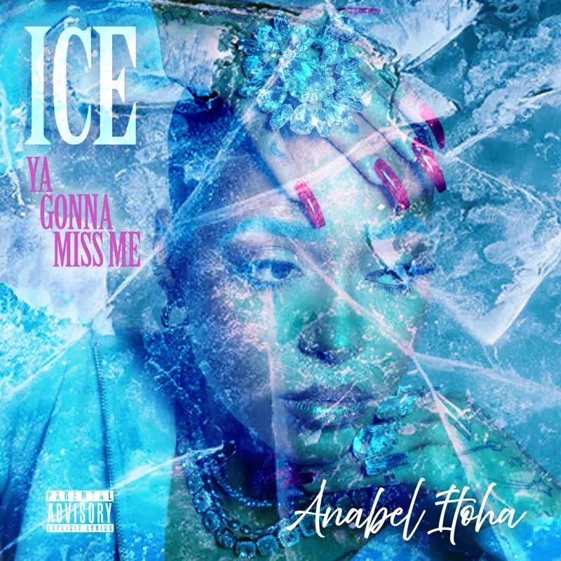 ICE (Ya Gonna Miss Me)