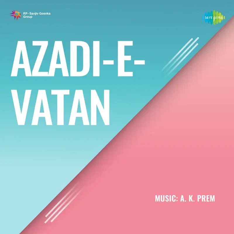 Azadi - E - Vatan (Original Motion Picture Soundtrack)
