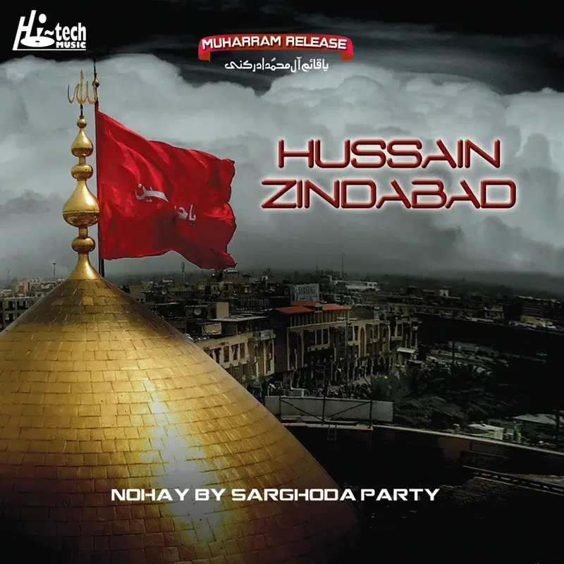 Hussain Zindabad - Islamic Nohay