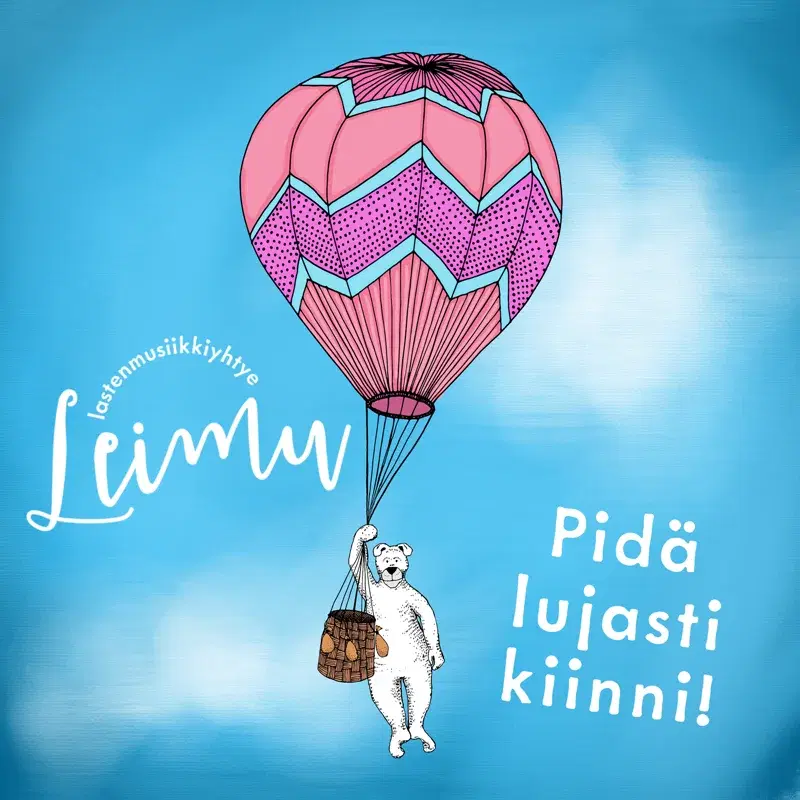 Pidä lujasti kiinni!