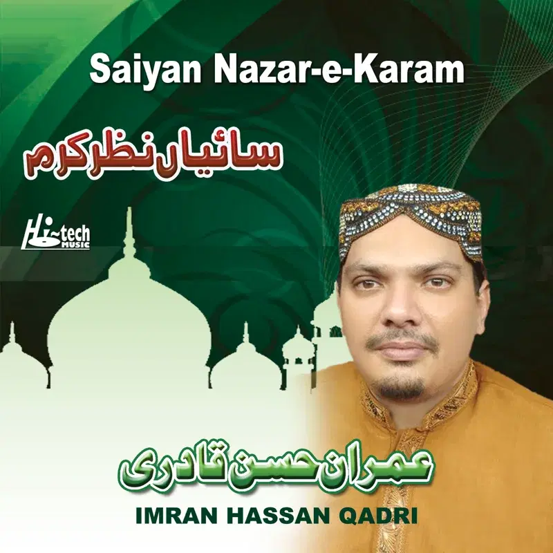 Saiyan Nazar-E-Karam - Islamic Naats