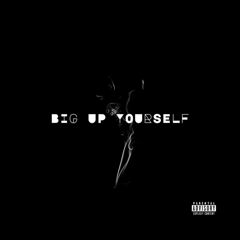 Big Up Yourself