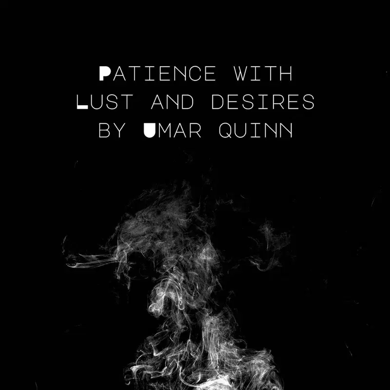 Patience with Lust and Desires