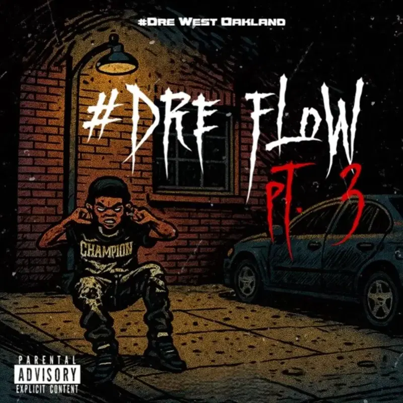 #Dre Flow, Pt. 3