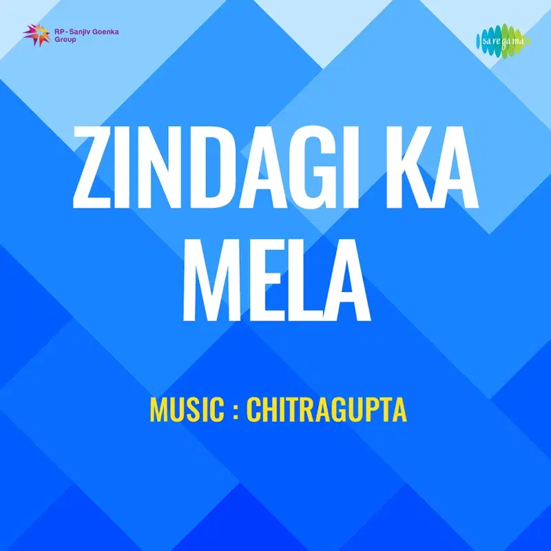 Zindagi Ka Mela (Original Motion Picture Soundtrack)