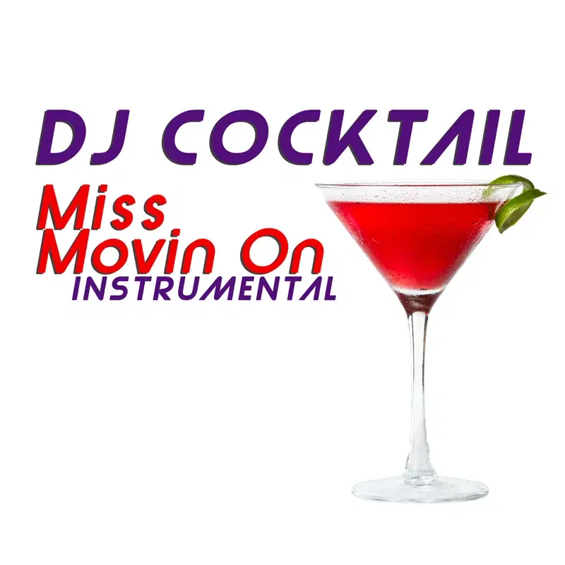 Miss Movin' On (Originally Performed by Fifth Harmony) [Instrumental]