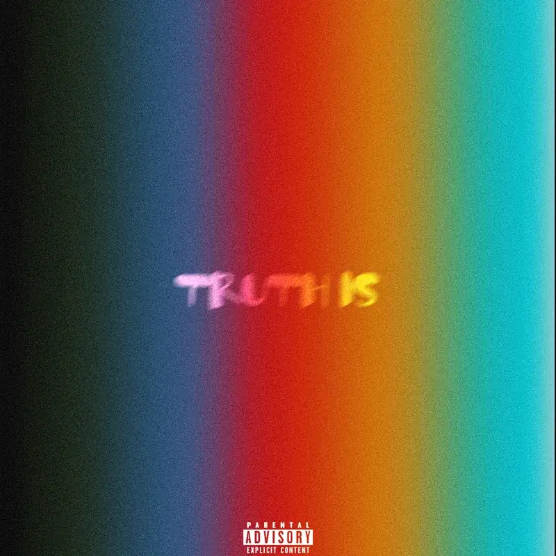 TRUTH IS