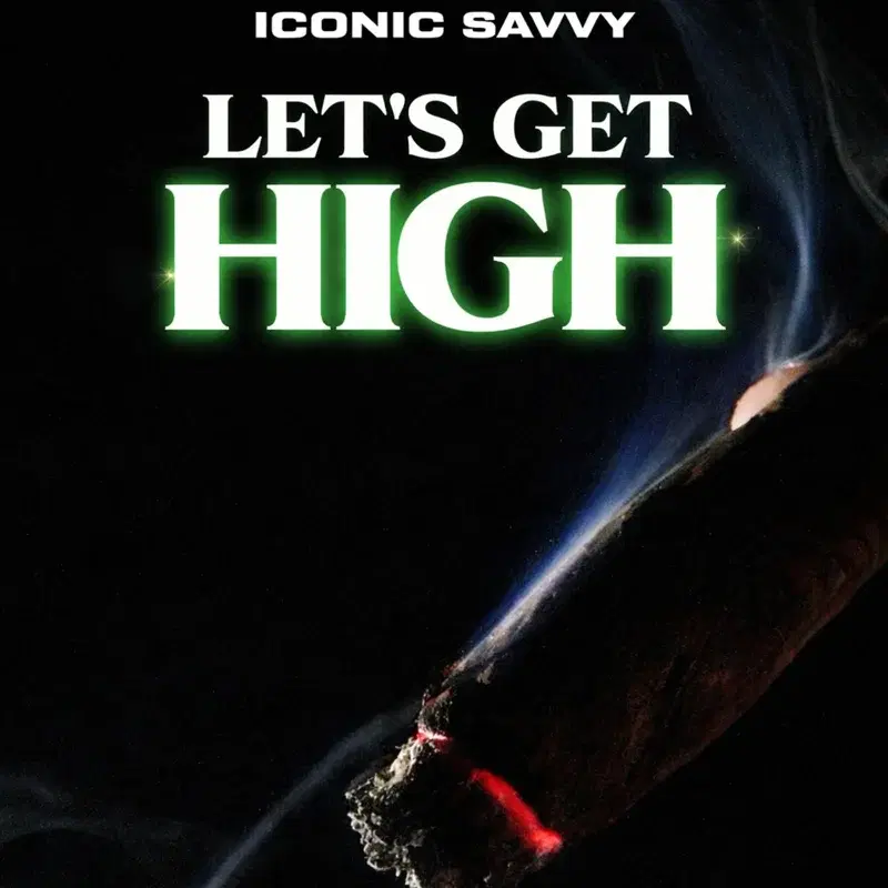 LETS GET HIGH