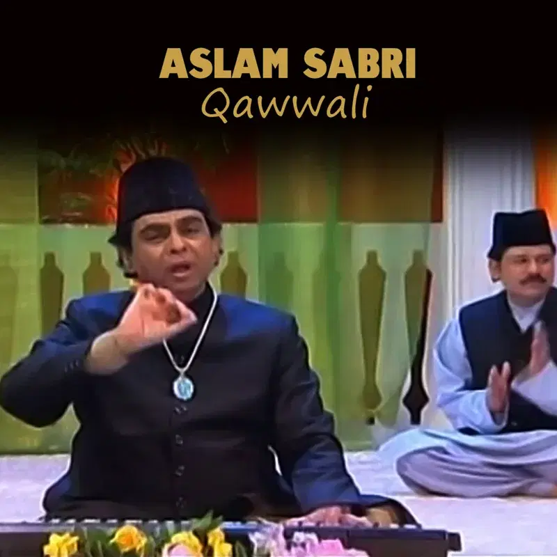 Aslam Sabri Qawwali
