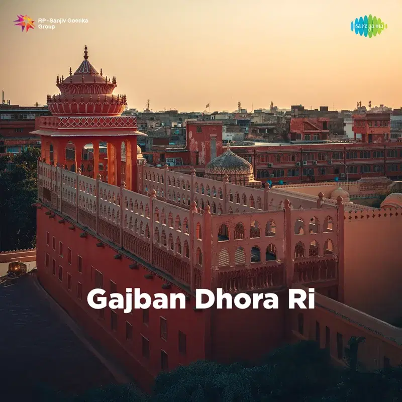 Gajban Dhora Ri