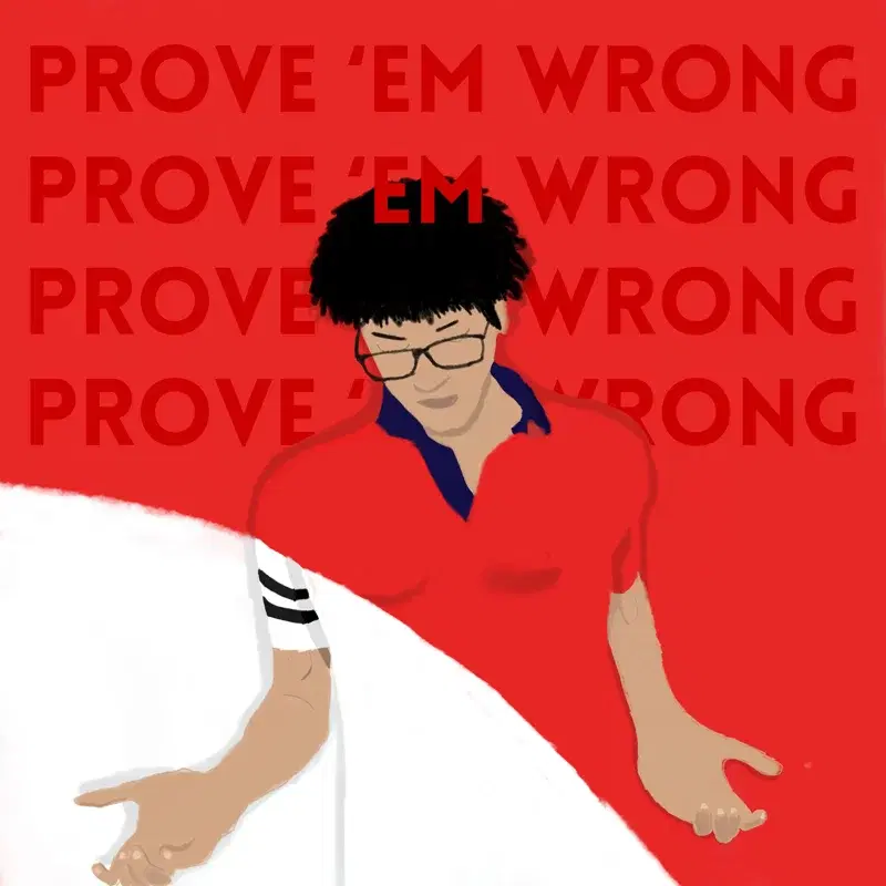 Prove 'Em Wrong