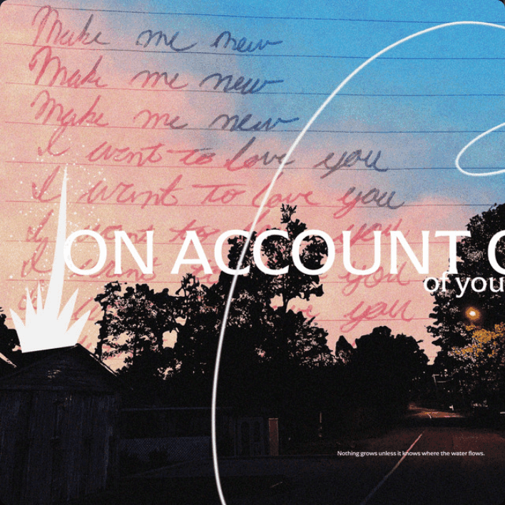 On Account of You