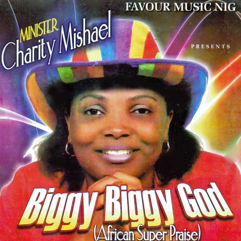 Biggy Biggy God (African Super Praise)