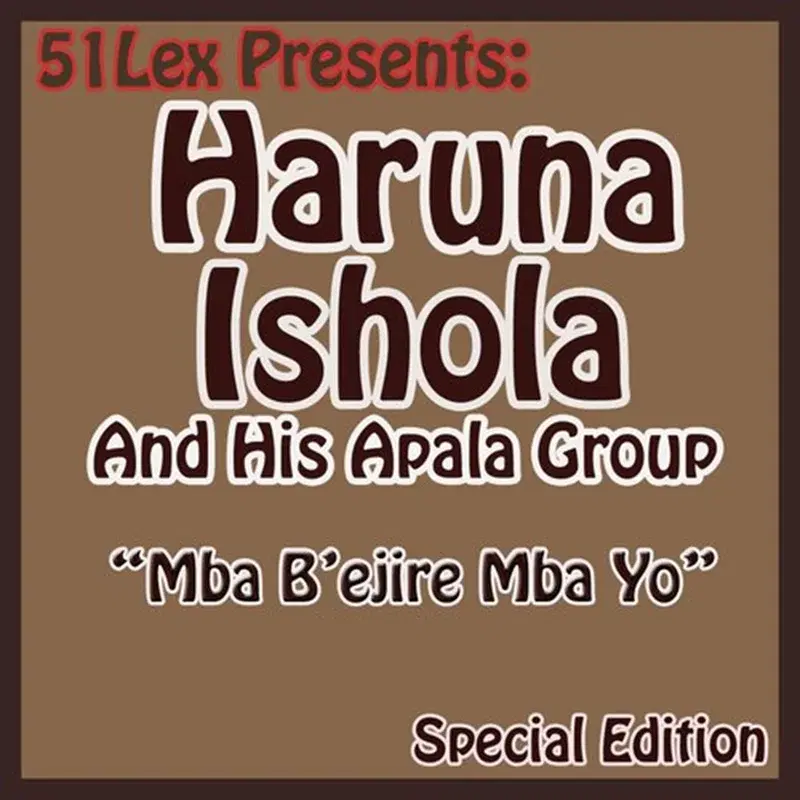 51 Lex Presents Mba B'ejire Mba Yo