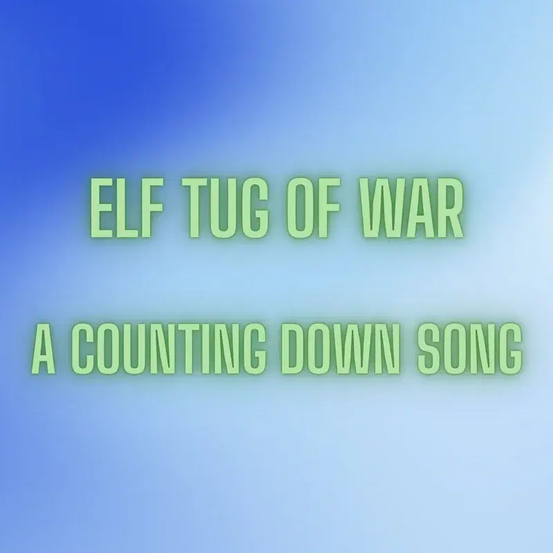Elf Tug of War - A Counting Down Song