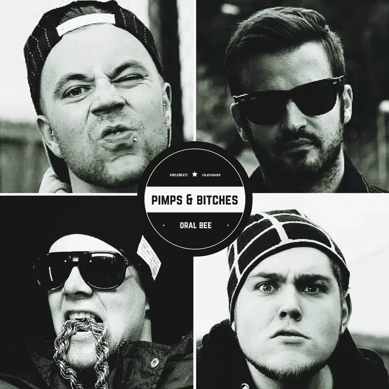 Pimps & Bitches Feat. Oral Bee & Folkefiender