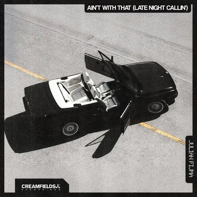 Ain't With That (Late Night Callin')