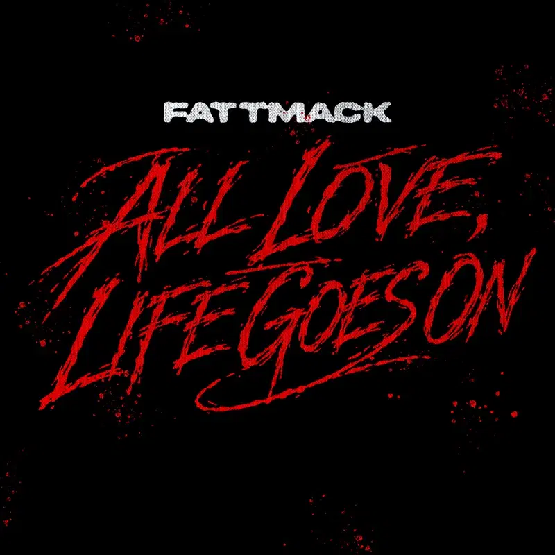 All Love, Life Goes On