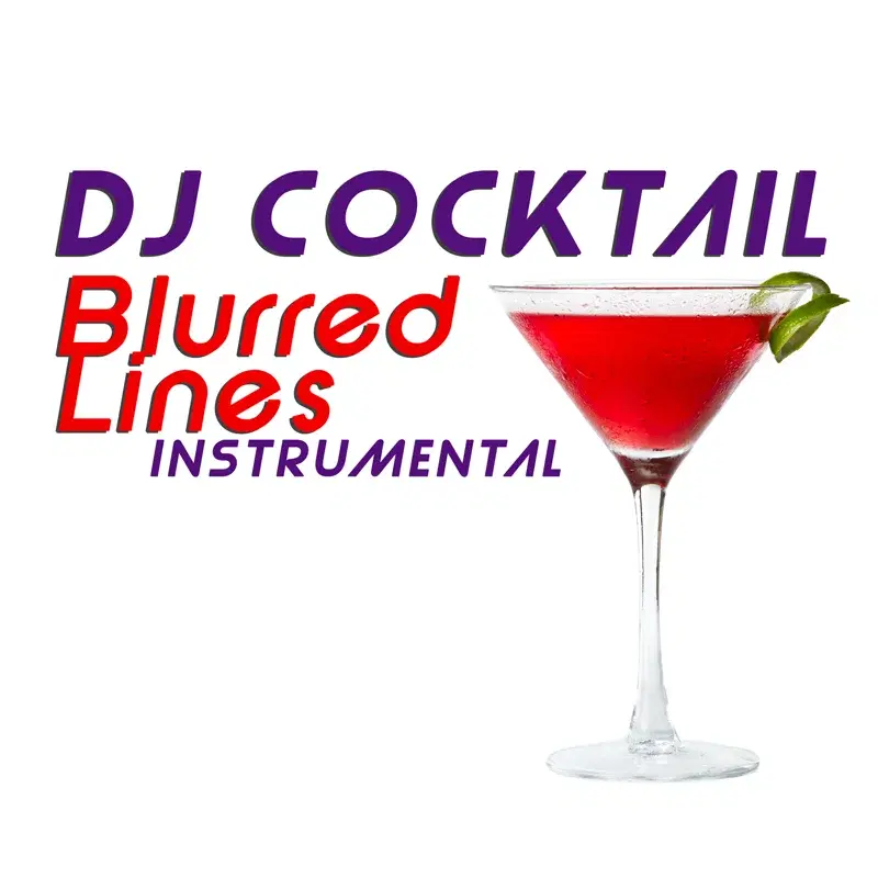 Blurred Lines (Originally Performed by Robin Thicke) [Instrumental]
