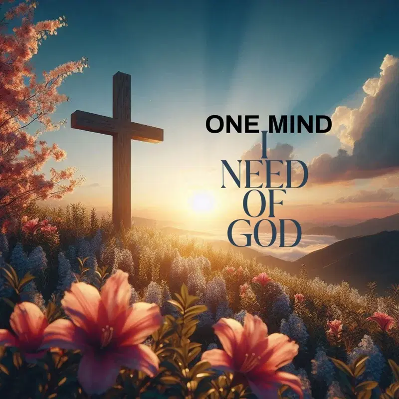 I Need of God