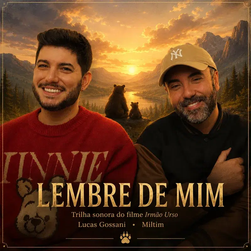 Lembre de mim - Miltim e Lucas Gossani (Trilha Filme Irmão Urso)