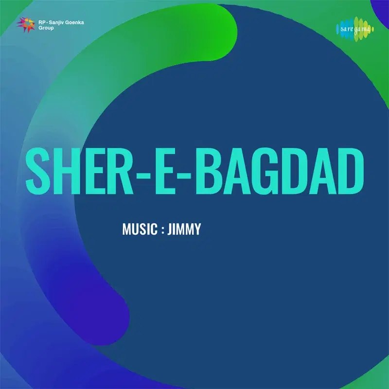 Sher-E-Bagdad (original Motion Picture Soundtrack)