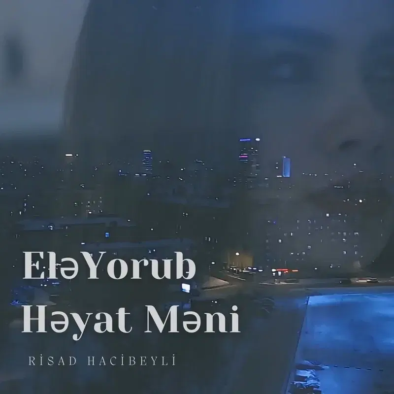 Elə Yorub Həyat Məni