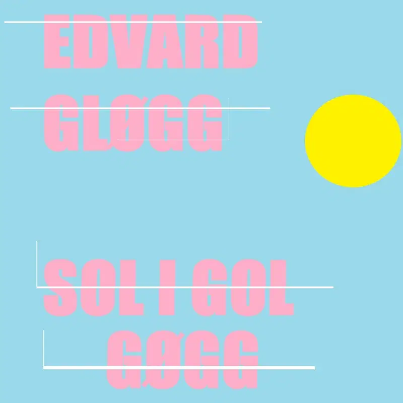 Sol I Gol / Gøgg